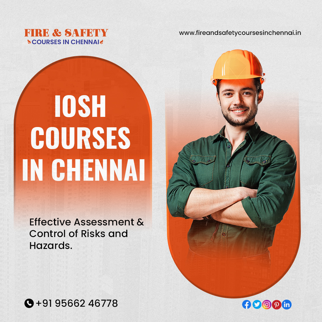 IOSH Course in Chennai – Fireandsafetycoursesinchennai.in