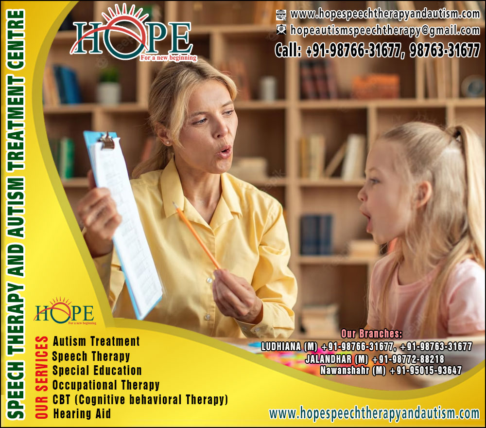 Hope Centre for Autism Treatment, Speech Therapy, Hearing Aid Centre for Kids & Children in Ludhiana Punjab, Dera Bassi, Mohali, Amritsar, Jalandhar, Nawanshahr, GuruGram, Kolkata https://www.hopespeechtherapyandautism.com +91-98766-31677, +91-98763-31677