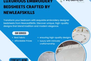 Luxurious Embroidery Bedsheets Crafted by NewLeafSkills